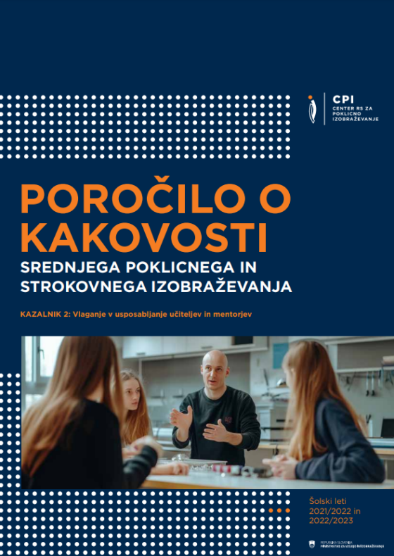 Ključni izzivi pri vlaganju v usposabljanje učiteljev in mentorjev v srednjem poklicnem in strokovnem izobraževanju