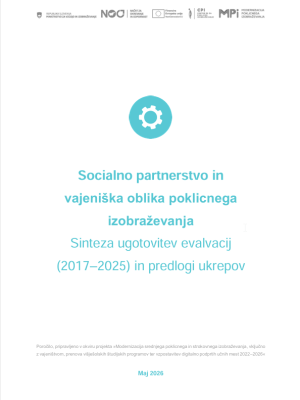 Naslovnica gradiva Socialno partnerstvo in vajeniška oblika poklicnega izobraževanja - Sinteza ugotovitev evalvacij (2017-2025) in predlogi ukrepov