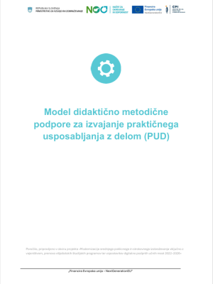 Naslovnica gradiva Model didaktično metodične podpore za izvajanje praktičnega usposabljanja z delom (PUD)