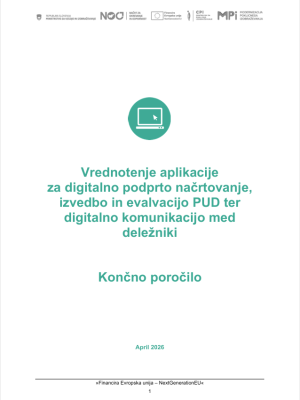 Naslovnica gradiva Vrednotenje aplikacije za digitalno podprto načrtovanje, izvedbo in evalvacijo PUD ter digitalno komunikacijo med deležniki – Končno poročilo